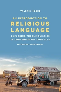 An Introduction to Religious Language: Exploring Theolinguistics Contemporary Contexts