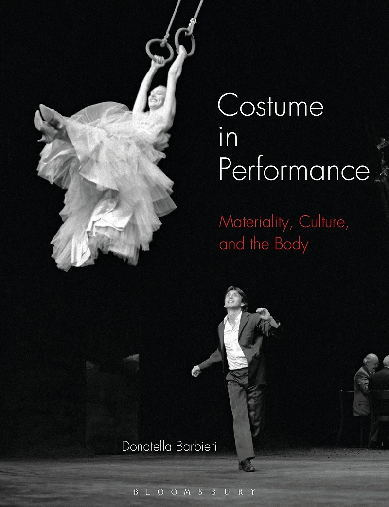 Costume Performance: Materiality, Culture, and the Body