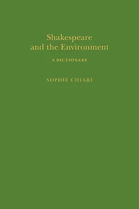 Shakespeare and the Environment: A Dictionary