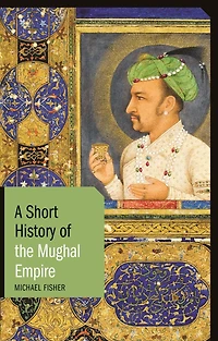 A Short History of the Mughal Empire