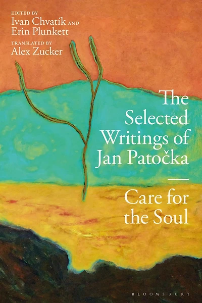 the Selected Writings of Jan Patocka: Care for Soul