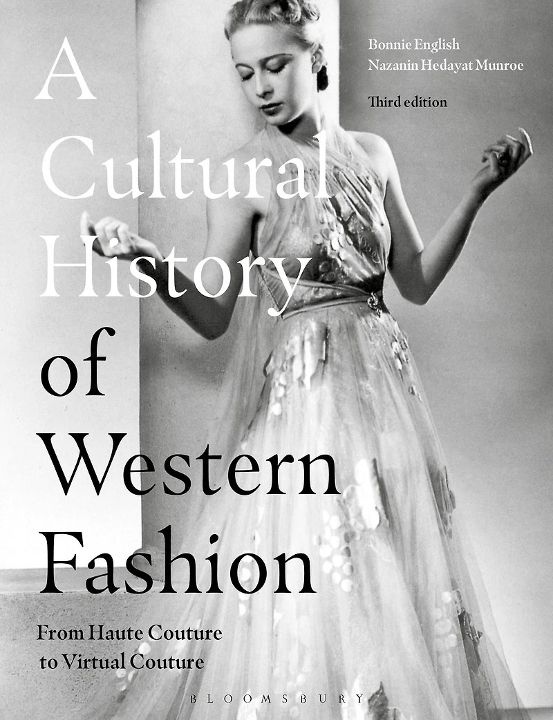 A Cultural History of Western Fashion: From Haute Couture to Virtual