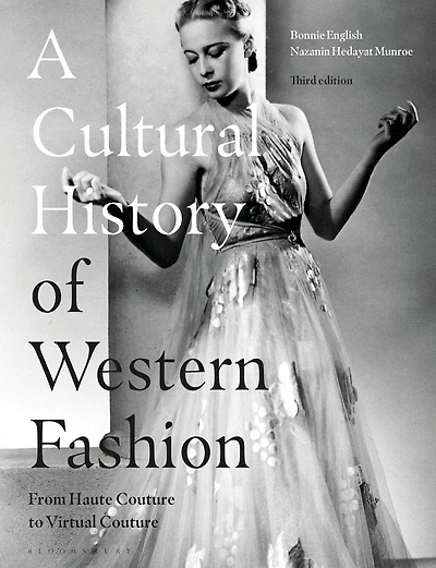 A Cultural History of Western Fashion: From Haute Couture to Virtual
