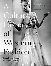 A Cultural History of Western Fashion: From Haute Couture to Virtual