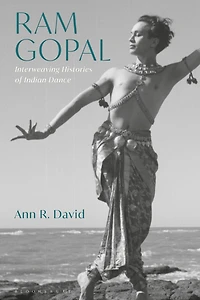 Ram Gopal: Interweaving Histories of Indian Dance