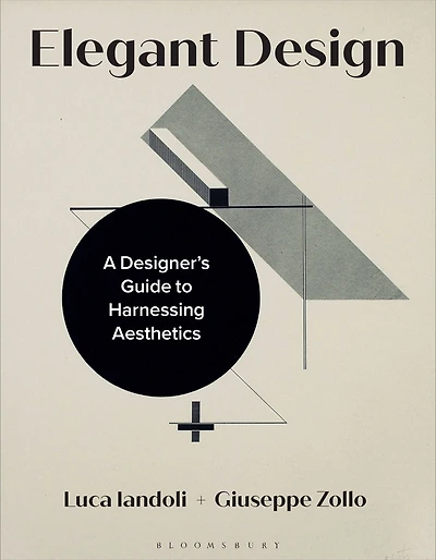 Elegant Design: A Designer's Guide to Harnessing Aesthetics
