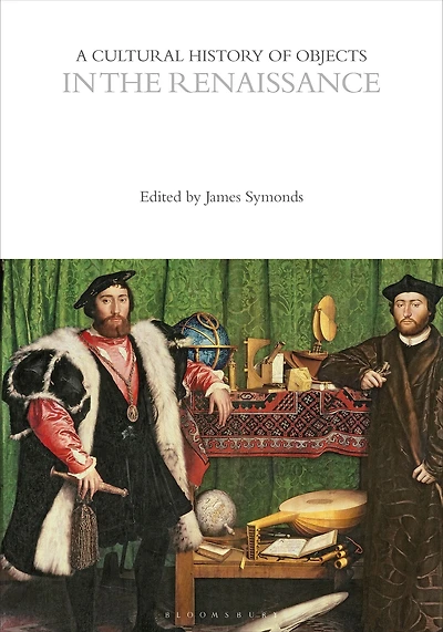 A Cultural History of Objects the Renaissance