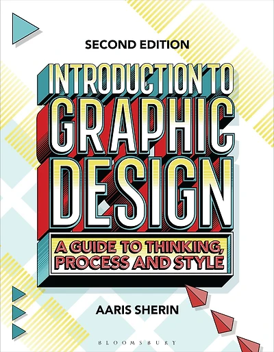 Introduction to Graphic Design: A Guide Thinking, Process, and Style