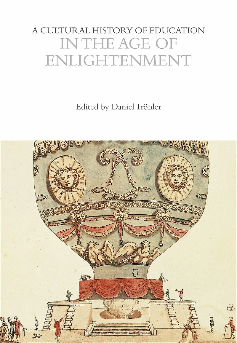 A Cultural History of Education the Age Enlightenment