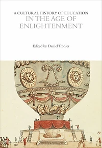 A Cultural History of Education the Age Enlightenment
