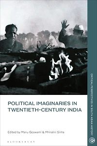 Political Imaginaries Twentieth-Century India