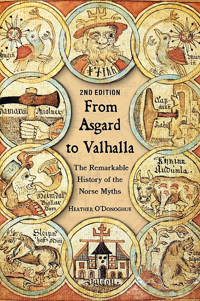 From Asgard to Valhalla: the Remarkable History of Norse Myths