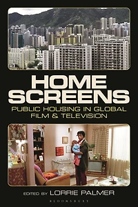 Home Screens: Public Housing Global Film & Television