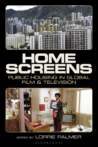 Home Screens: Public Housing Global Film & Television
