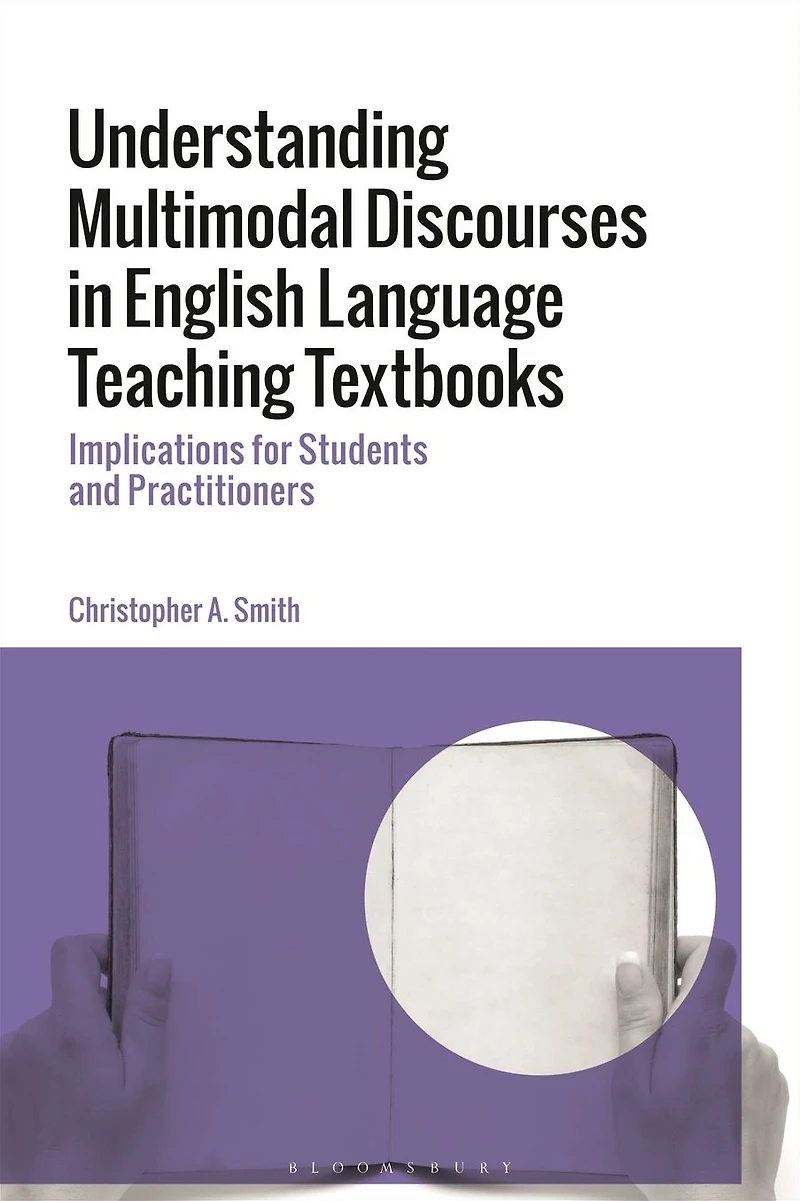 Understanding Multimodal Discourses English Language Teaching Textbooks: Implications for Students and Practitioners