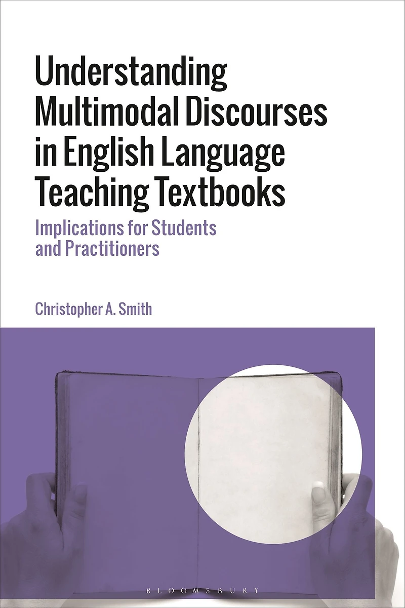 Understanding Multimodal Discourses English Language Teaching Textbooks: Implications for Students and Practitioners