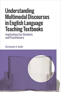 Understanding Multimodal Discourses English Language Teaching Textbooks: Implications for Students and Practitioners