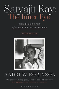 Satyajit Ray: The Inner Eye: Biography of a Master Film-Maker