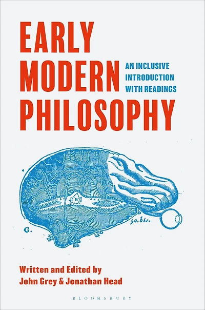 Early Modern Philosophy: An Inclusive Introduction with Readings