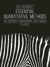 Essential Quantitative Methods: For Business, Management and Finance