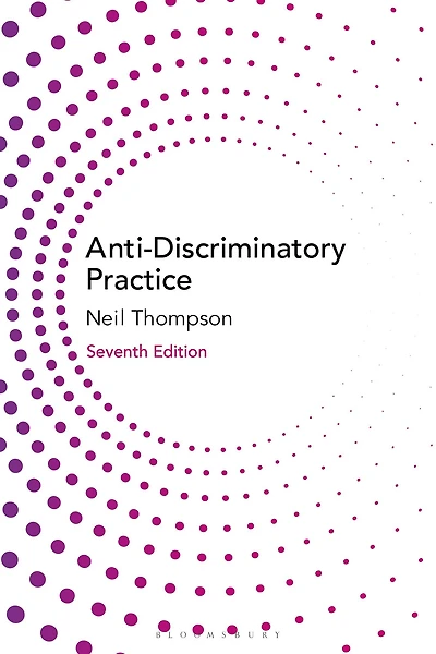 Anti-Discriminatory Practice: Equality, Diversity and Social Justice