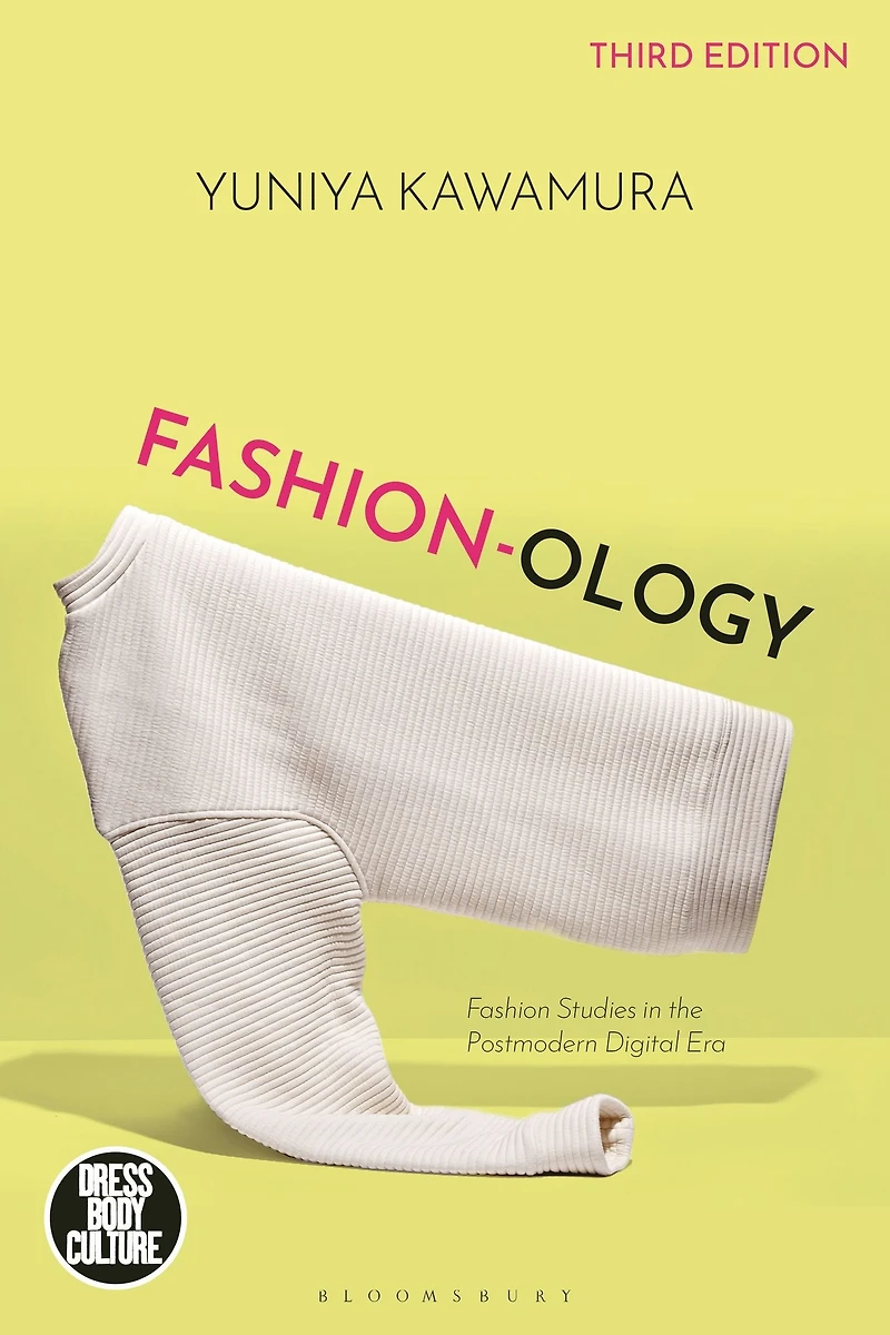 Fashion-ology: Fashion Studies the Postmodern Digital Era