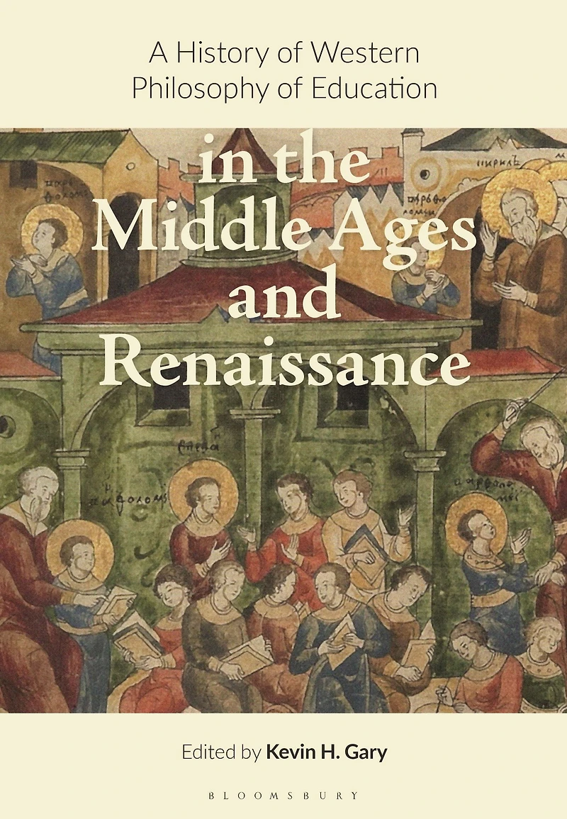 A History of Western Philosophy Education the Middle Ages and Renaissance