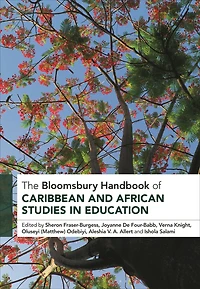 The Bloomsbury Handbook of Caribbean and African Studies Education