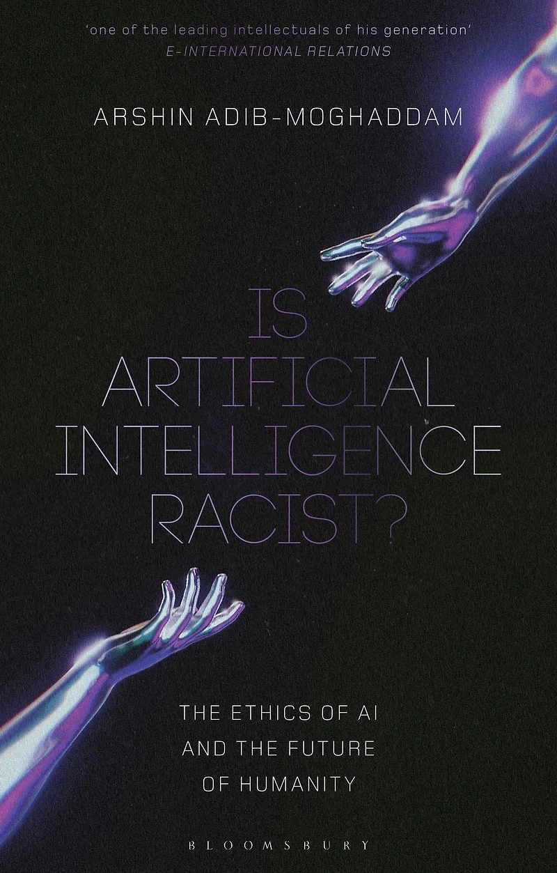 Is Artificial Intelligence Racist?: the Ethics of AI and Future Humanity