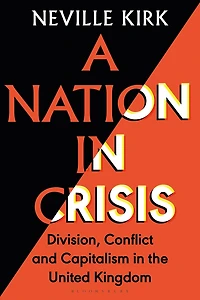 A Nation Crisis: Division, Conflict and Capitalism the United Kingdom