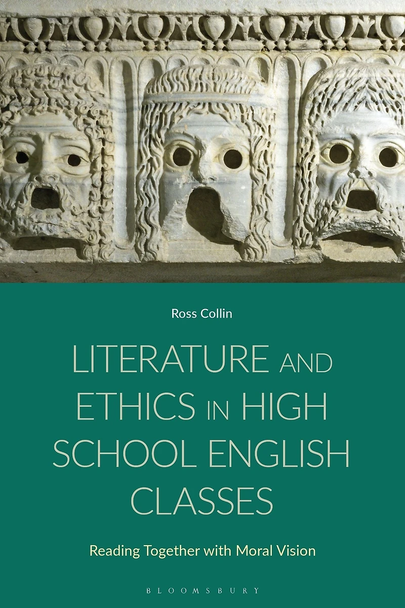 Literature and Ethics High School English Classes: Reading Together with Moral Vision