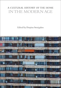 A Cultural History of the Home Modern Age