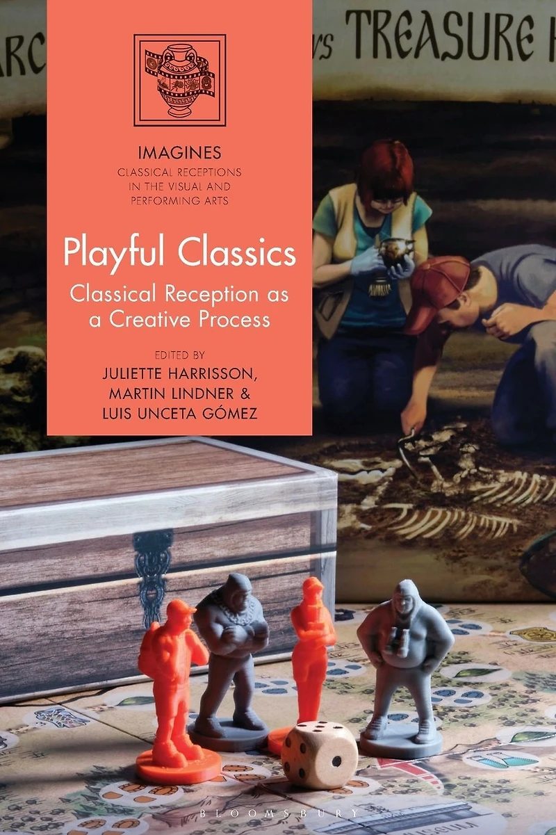 Playful Classics: Classical Reception as a Creative Process