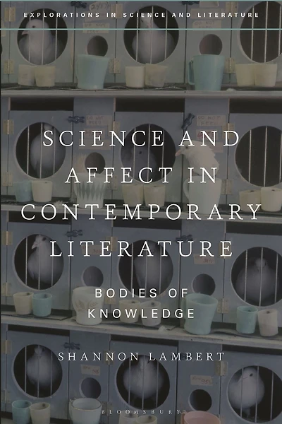 Science and Affect Contemporary Literature: Bodies of Knowledge
