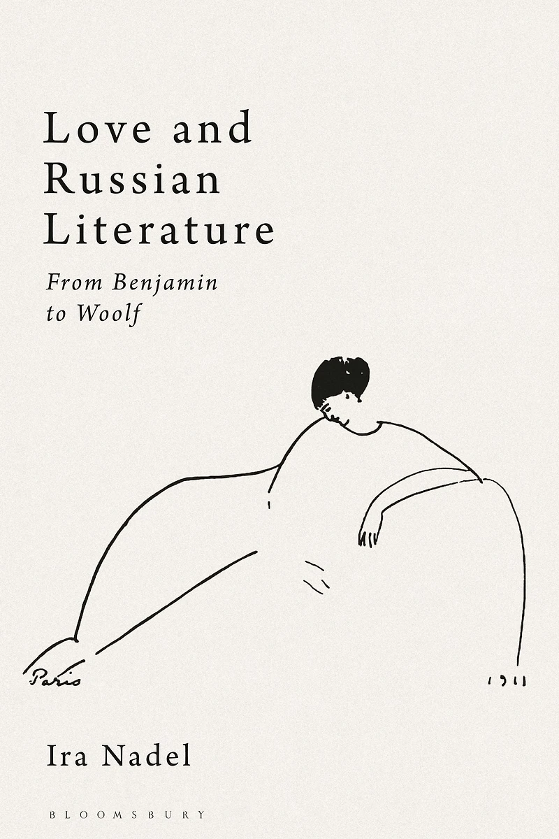 Love and Russian Literature: From Benjamin to Woolf