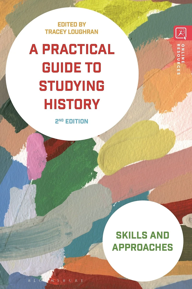 A Practical Guide to Studying History: Skills and Approaches