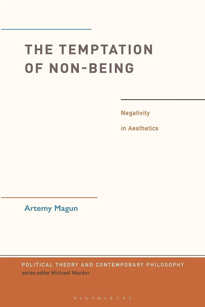 The Temptation of Non-Being: Negativity Aesthetics