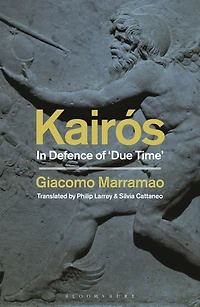 Kairós: Defence of 'Due Time'