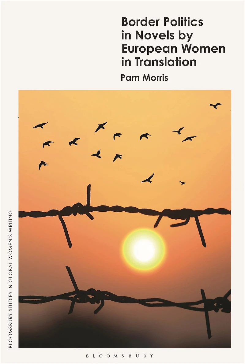 Border Politics Novels by European Women Translation