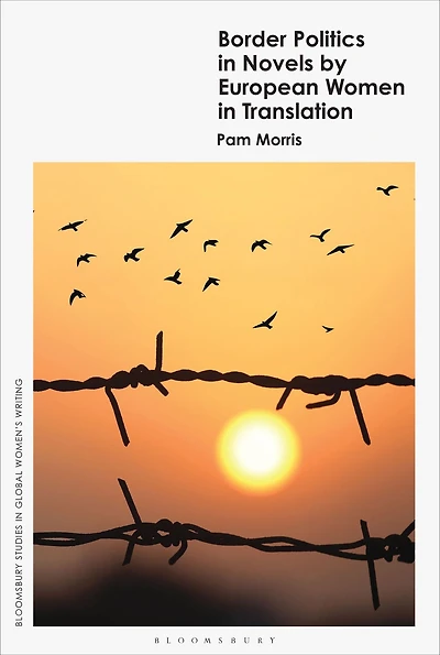 Border Politics Novels by European Women Translation
