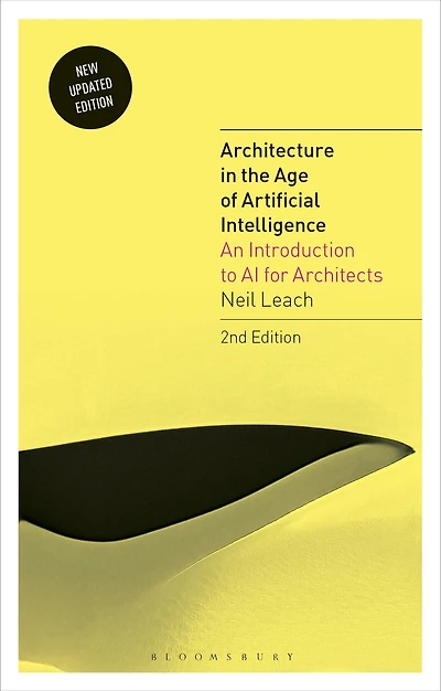 Architecture the Age of Artificial Intelligence: An Introduction to AI for Architects
