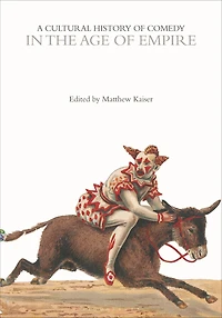 A Cultural History of Comedy the Age Empire