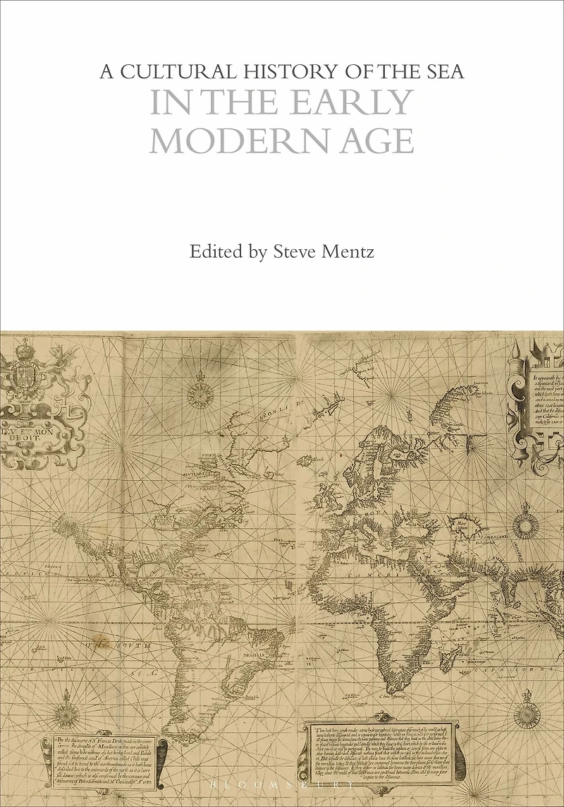 A Cultural History of the Sea Early Modern Age