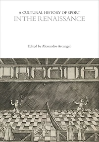 A Cultural History of Sport the Renaissance
