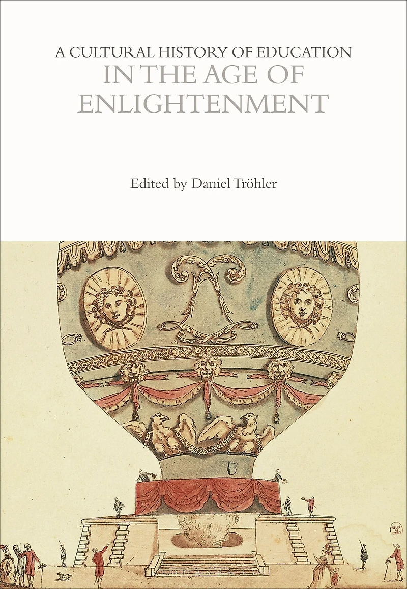 A Cultural History of Education the Age Enlightenment