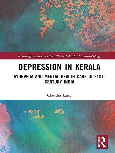 Depression Kerala: Ayurveda and Mental Health Care 21st Century India