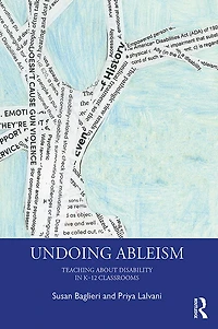 Undoing Ableism: Teaching About Disability K-12 Classrooms