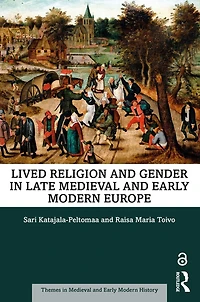 Lived Religion and Gender Late Medieval Early Modern Europe