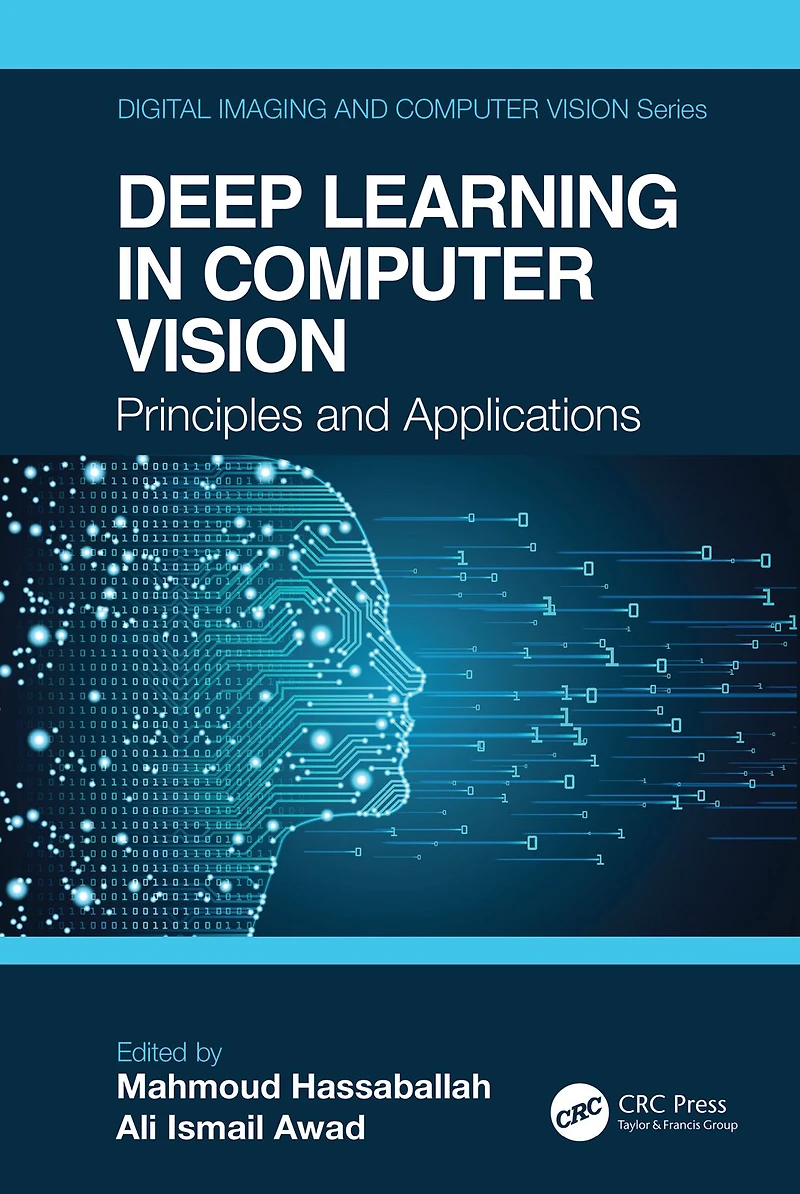 Deep Learning Computer Vision: Principles and Applications