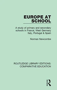 Europe at School: A Study of Primary and Secondary Schools France, West Germany, Italy, Portugal & Spain